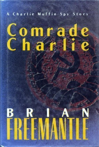 Stock image for Comrade Charlie: A Charlie Mufflin Novel for sale by ThriftBooks-Atlanta