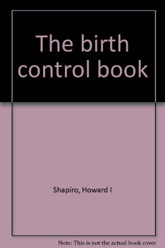 Imagen de archivo de The Birth Control Book a la venta por Better World Books