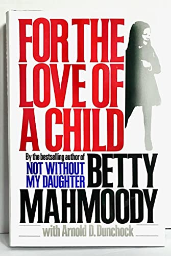 9780312081942: For the Love of a Child