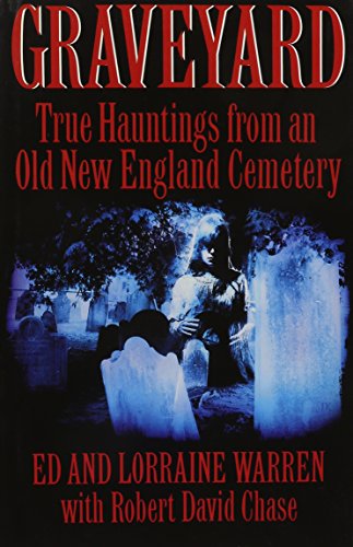 Beispielbild fr Graveyard: True Hauntings from an Old New England Cemetery zum Verkauf von Ergodebooks