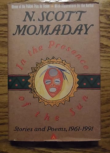 IN THE PRESENCE OF THE SUN: Stories and Poems, 1961-1991 (signed/limited)