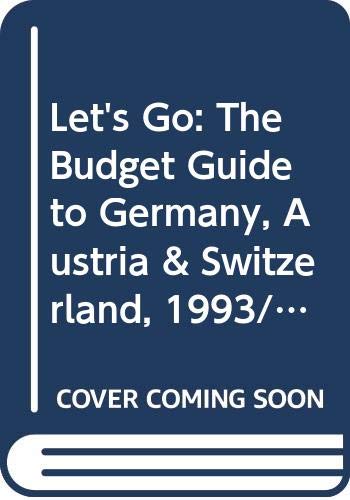 Stock image for Let's Go: The Budget Guide to Germany, Austria & Switzerland, 1993/Including Liechtenstein and Eastern Germany for sale by Wonder Book