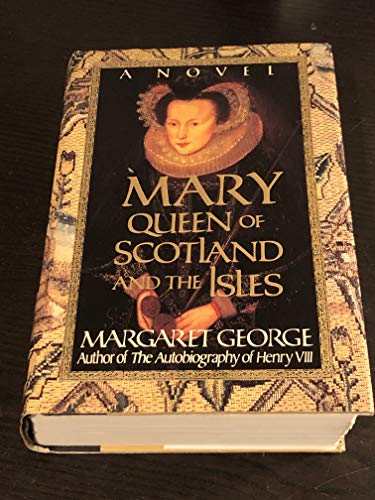 9780312082628: Mary Queen of Scotland and the Isles: A Novel