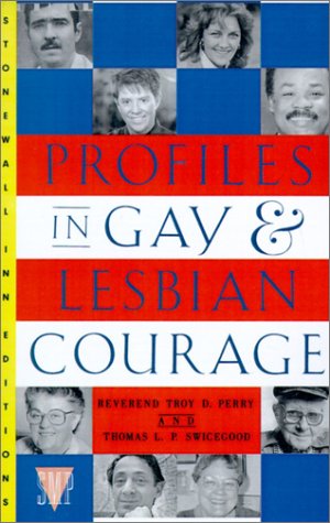 Stock image for Profiles in Gay and Lesbian Courage for sale by ThriftBooks-Atlanta