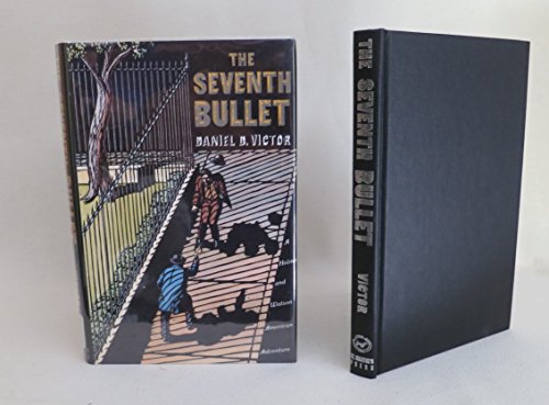 Beispielbild fr Seventh Bullet, The: A Holmes and Watson American Adventure zum Verkauf von THE OLD LIBRARY SHOP