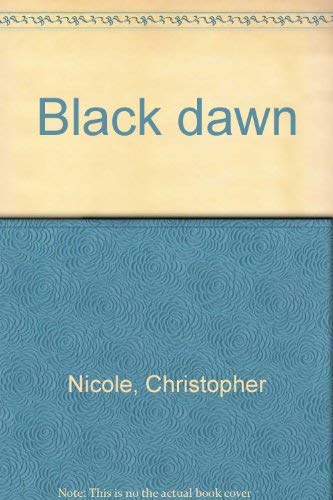 9780312083076: Black dawn