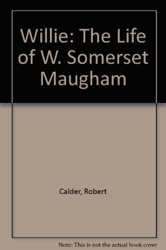 Imagen de archivo de Willie: The Life of W. Somerset Maugham a la venta por Dan A. Domike