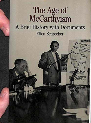 Imagen de archivo de The Age Of Mccarthyism: A Brief History With Documents a la venta por Granada Bookstore,            IOBA