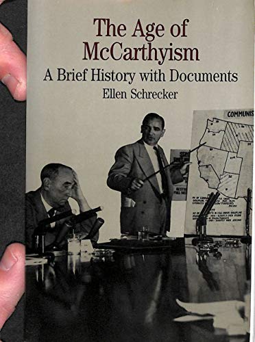 Stock image for The Age Of Mccarthyism: A Brief History With Documents for sale by Granada Bookstore,            IOBA
