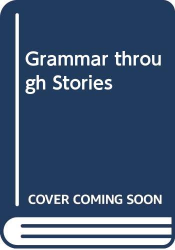 Stock image for Grammar Through Stories for sale by Better World Books