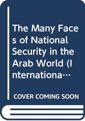 Imagen de archivo de The Many Faces of National Security in the Arab World (International Political Economy) a la venta por Wonder Book