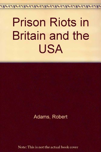 9780312083823: Prison Riots in Britain and the USA