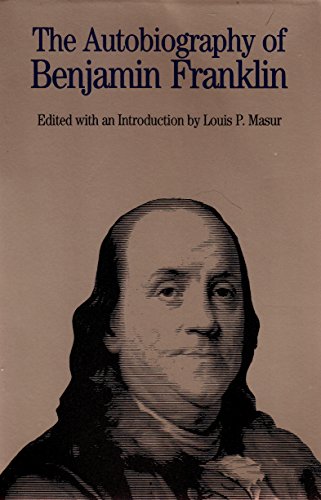 Autobiography of Benjamin Franklin (Bedford Books in American History) - Franklin, Benjamin; Masur, Louis P. [Editor]