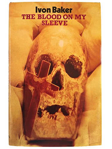 Imagen de archivo de THE BLOOD ON MY SLEEVE a la venta por The Warm Springs Book Company