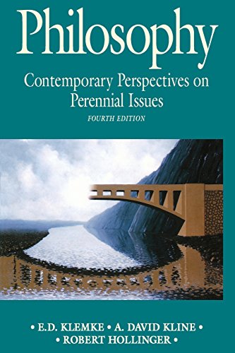 Philosophy: Contemporary Perspectives on Perennial Issues (9780312084783) by Klemke, E. D.; Kline, A. David; Hollinger, B. Robert