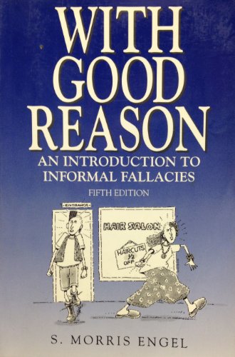 Beispielbild fr With Good Reason: An Introduction to Informal Fallacies zum Verkauf von ThriftBooks-Reno