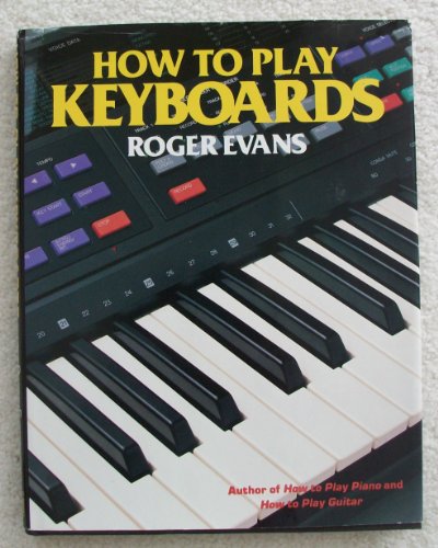 9780312085032: How to Play Keyboards (How-To-Play Series)