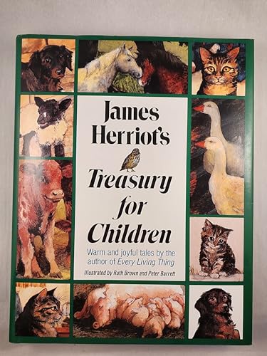 Beispielbild fr James Herriot's Treasury for Children: Warm and Joyful Tales by the Author of All Creatures Great and Small zum Verkauf von Jenson Books Inc