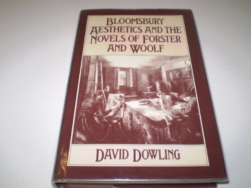 Stock image for Bloomsbury Aesthetics and the Novels of Forster and Woolf for sale by Better World Books: West