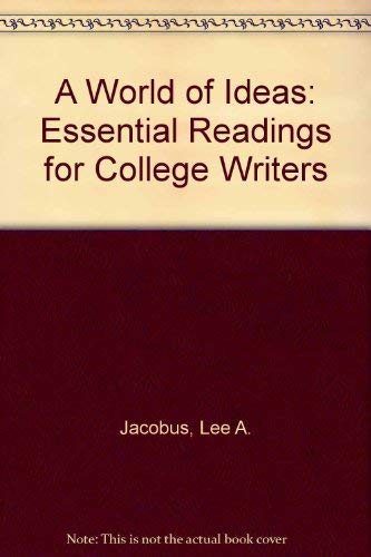 Stock image for A World of Ideas: Essential Readings for College Writer for sale by BookHolders