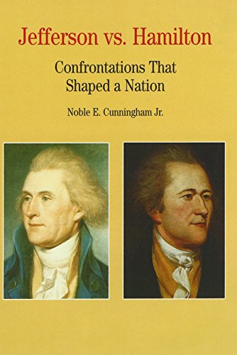 Beispielbild fr Jefferson vs. Hamilton: Confrontations that Shaped a Nation (Bedford Series in History and Culture) zum Verkauf von BooksRun