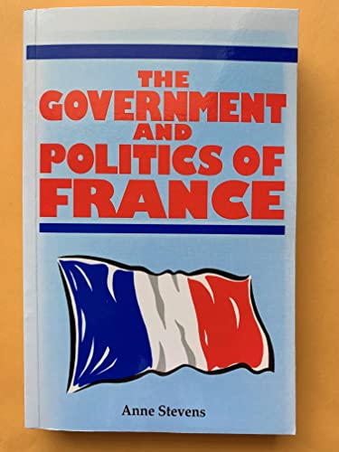 9780312085940: The Government and Politics of France