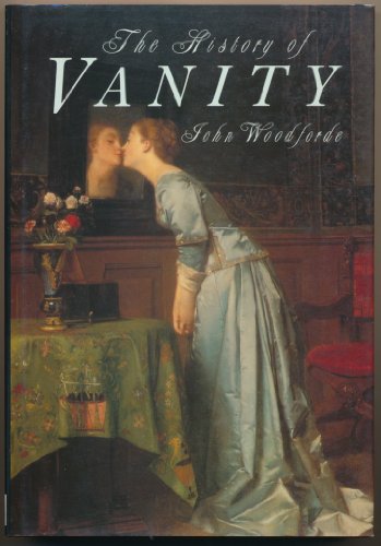 Stock image for The History of Vanity for sale by Better World Books