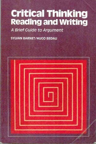 Imagen de archivo de Critical Thinking, Reading, and Writing: A Brief Guide to Argument a la venta por ThriftBooks-Atlanta