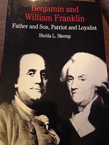 Beispielbild fr Benjamin and William Franklin: Father and Son, Patriot and Loyalist (Bedford Series in History & Culture) zum Verkauf von SecondSale