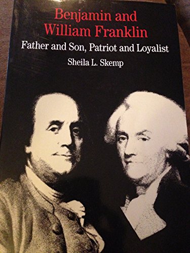 Stock image for Benjamin and William Franklin: Father and Son, Patriot and Loyalist (Bedford Series in History & Culture (Paperback)) for sale by Wonder Book