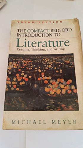 Beispielbild fr The Compact Bedford Introduction to Literature: Reading, Thinking, and Writing zum Verkauf von ThriftBooks-Atlanta