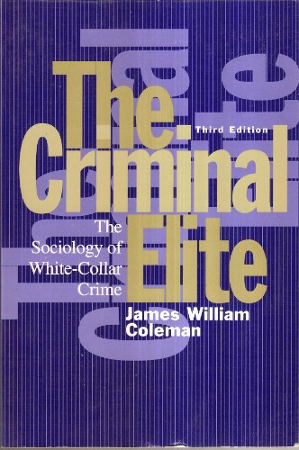 9780312086572: The Criminal Elite: The Sociology of White-Collar Crime