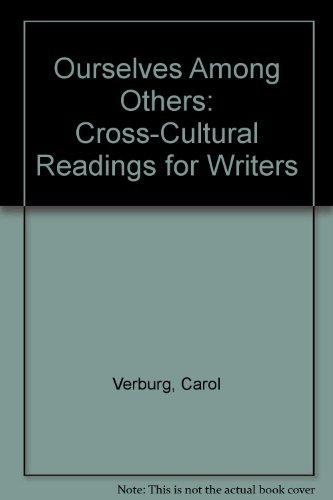 Imagen de archivo de Ourselves among Others : Cross-Cultural Readings for Writers a la venta por Lighthouse Books and Gifts