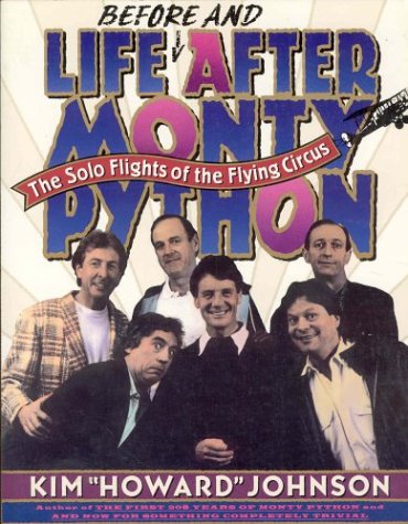 Beispielbild fr Life Before and After Monty Python: The Solo Flights of the Flying Circus zum Verkauf von Wonder Book