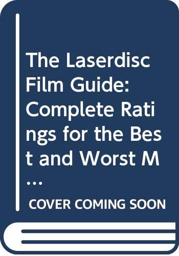 The Laserdisc Film Guide: Complete Ratings for the Best and Worst Movies Available on Disc, 1993-1994 Edition (9780312087036) by Rovin, Jeff