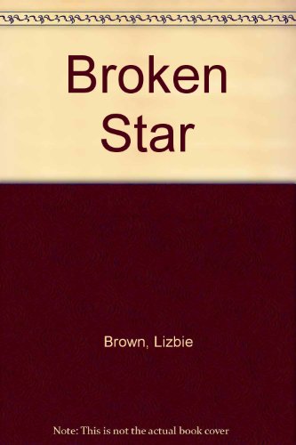 Beispielbild fr Broken Star zum Verkauf von Wonder Book