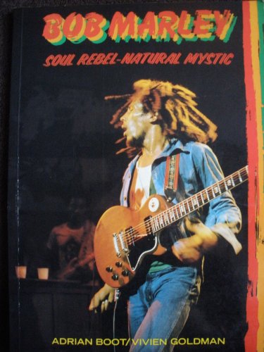 9780312087272: Bob Marley, Soul Rebel--Natural Mystic