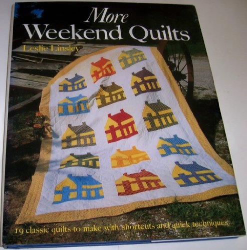 Beispielbild fr More Weekend Quilts: 19 Classic Quilts to Make With Shortcuts and Quick Techniques zum Verkauf von SecondSale