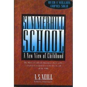 Stock image for Summerhill School: A New View of Childhood for sale by Pieuler Store