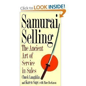 Stock image for Samurai Selling: The Ancient Art of Service in Sales for sale by SecondSale