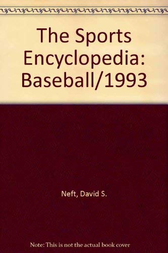 Beispielbild fr The Sports Encyclopedia: Baseball/1993 zum Verkauf von Dunaway Books