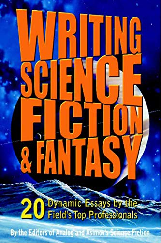9780312089269: Writing Science Fiction & Fantasy: 20 Dynamic Essays by the Field's Top Professionals
