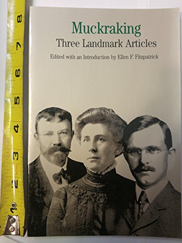 Muckraking: Three Landmark Articles (9780312089443) by Fitzpatrick, Ellen F.