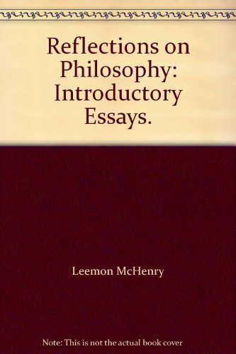 Beispielbild fr Reflections on Philosophy: Introductory Essays. zum Verkauf von Better World Books