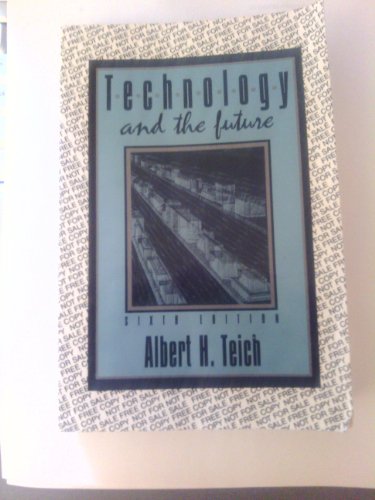 9780312089535: Technology and the Fututre