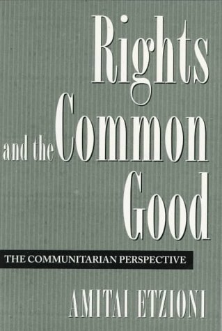 Stock image for Rights and the Common Good: The Communitarian Perspective for sale by SecondSale