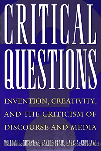 Imagen de archivo de Critical Questions : Invention, Creativity, and the Criticism of Discourse and Media a la venta por Better World Books: West