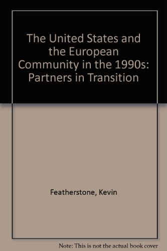 Beispielbild fr The United States and the European Community in the 1990s zum Verkauf von PsychoBabel & Skoob Books