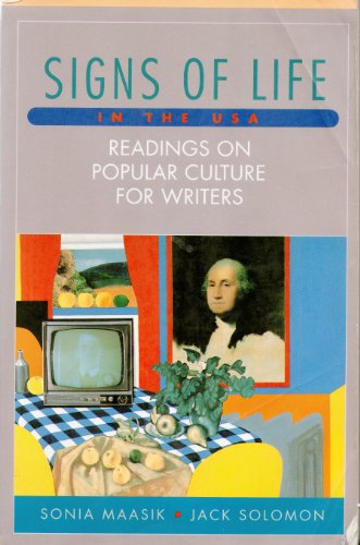 Imagen de archivo de Signs of Life in the U. S. : Readings on Popular Culture for Writers a la venta por Better World Books: West