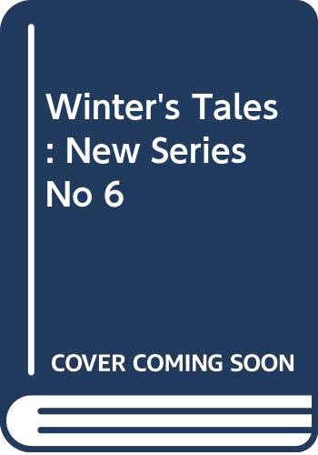 Stock image for Winter's Tales: New Series No 6 for sale by HPB-Emerald